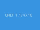 UNEF 1.1/4X18 